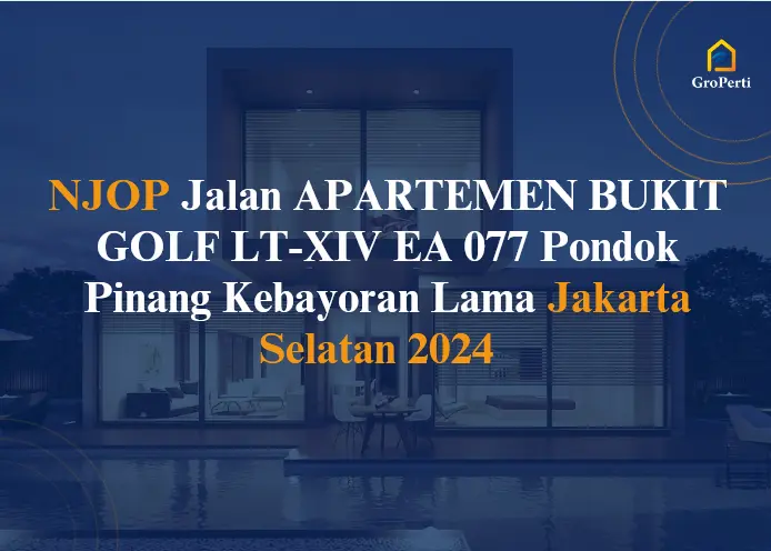 NJOP Jalan APARTEMEN BUKIT GOLF LT-XIV EA 077
