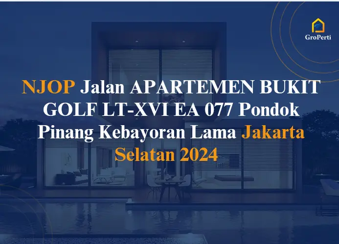 NJOP Jalan APARTEMEN BUKIT GOLF LT-XVI EA 077