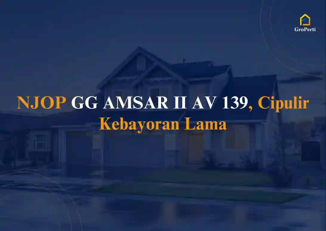 NJOP GG AMSAR II AV 139, Cipulir Kebayoran Lama
