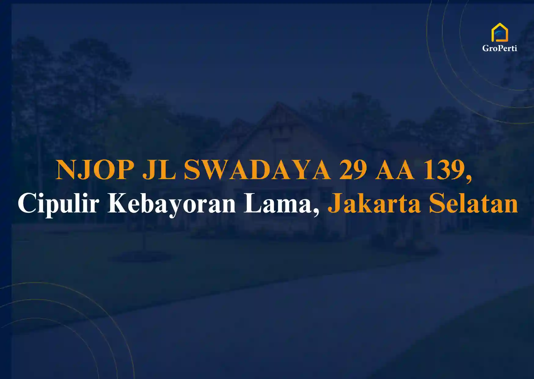 NJOP JL SWADAYA 29 AA 139, Cipulir Kebayoran Lama, Jakarta Selatan Terbaru