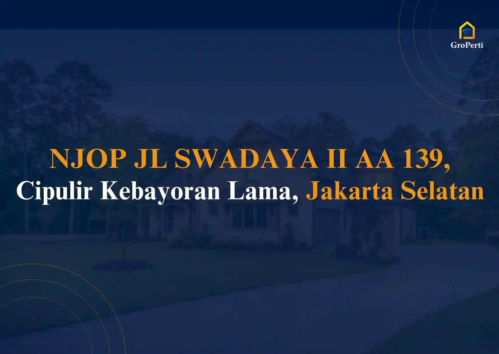 NJOP JL SWADAYA II AA 139, Cipulir Kebayoran Lama, Jakarta Selatan Terbaru