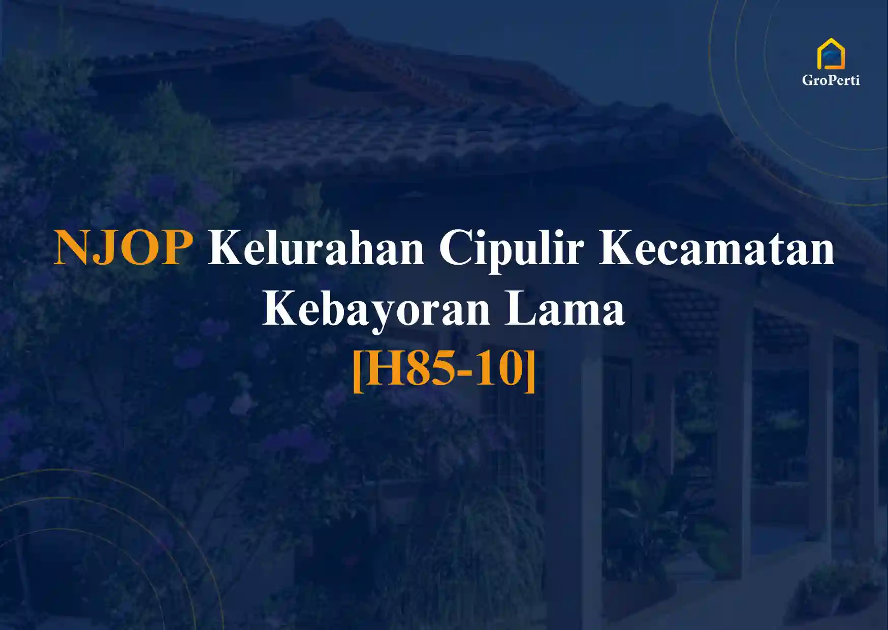 NJOP Kelurahan Cipulir Kec Kebayoran Lama [H85-10]